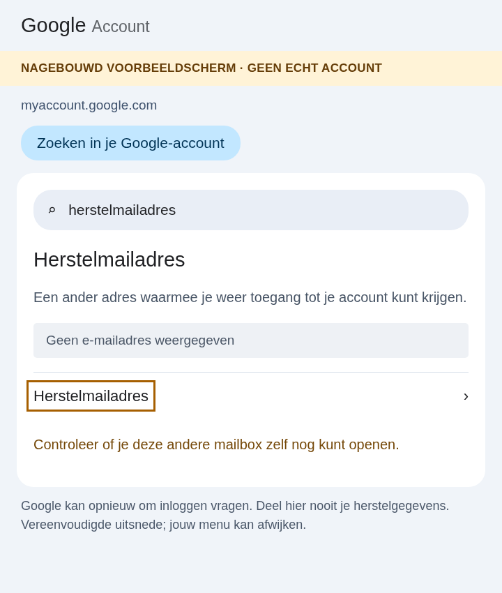 Nagebouwd voorbeeld: De herstelmailbox is zelf ook een account dat bescherming nodig heeft.